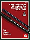 Easy Christmas Favorites for Tin Whistle or Irish Flute (English Edition)