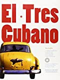 El Tres Cubano: A Unique Introduction to Playing and Understanding This Traditional Cuban Instrument