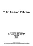 En Tardes de Lluvia: sheet music (Spanish Edition)