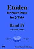 Etüden für Snare-Drum im 4/4-Takt - Band 4 (German Edition)