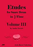 Etudes for Snare Drum in 4/4-Time - Volume 3 (English Edition)