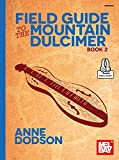 Field Guide to the Mountain Dulcimer, Book 2 (English Edition)