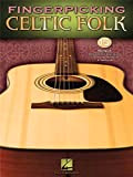 Fingerpicking Celtic Folk: 15 Songs arranged for Solo Guitar In Standard Notation and Tab