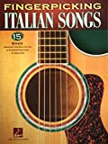 Fingerpicking Italian Songs: 15 Songs Arranged for Solo Guitar in Standard Notation & Tablature