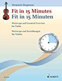 Fit in 15 Minutes: Warm-ups and Essential Exercises for Violin (English Edition)