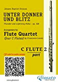 Flute 2 part of "Unter Donner und Blitz" for Flute Quartet: Thunder and Lightning Polka - op. 324 (Unter Donner ...
