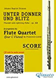 Flute Quartet score of "Unter Donner und Blitz": Thunder and Lightning Polka - op. 324 (Unter Donner und Blitz for ...