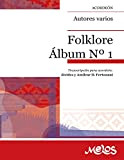 Folklore Álbum N°1 : Obras clásicas del folklore transcriptas para acordeón (Spanish Edition)