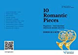 French Horn duets book | 10 Easy Romantic Pieces scored in 4 keys: beginner - intermediate (English Edition)