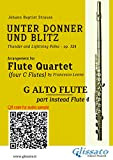 G Alto Flute (instead Flute 4) part of "Unter Donner und Blitz" for Flute Quartet: Thunder and Lightning Polka - ...