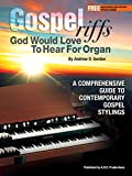 Gospel Riffs God Would Love To Hear for Organ (English Edition)