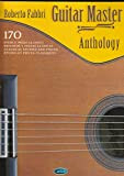 Guitar Master Anthology. 170 studi e pezzi classici per chitarra