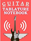 Guitar Tablature Notebook: 102 Pages Blank Guitar Tablature Book For Music Composition And Songwriting , Blank standard and tablature staves, ...