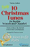 Horn in Eb part of "10 Christmas Tunes" for Flex Woodwind Quartet: alternative part (10 Christmas Tunes - Flex Woodwind ...