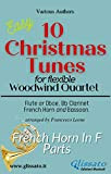 Horn in F part of "10 Christmas Tunes" for Flex Woodwind Quartet: Easy/Intermediate (10 Christmas Tunes - Flex Woodwind Quartet ...