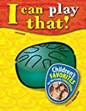 I can play that!: Children’s favorites for the 8 note Tongue Drum