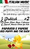 Italian Song Red Poppy and the Duck (Papaveri E Papere) – Piano Sheet Music for Children – Special Musical Edition ...