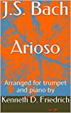 J.S. Bach Arioso: Arranged for trumpet and piano by (English Edition)