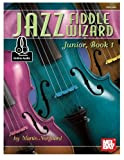 Jazz Fiddle Wizard Junior, Book 1: With Online Audio