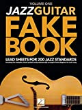 Jazz Guitar Fake Book - Volume 1: Lead Sheets for 200 Jazz Standards (English Edition)