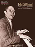 Jelly Roll Morton - The Piano Rolls Songbook: Piano Solo (Artist Transcriptions) (English Edition)