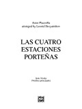 Las Cuatro Estaciones Porteñas: Solo Violin (Violino principale): For Solo Violin and String Orchestra