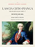 Lascia ch'io pianga: From Rinaldo HWV 7, Recitative and Aria, For Medium, High and Low Voices (The Singer's Resource Book ...