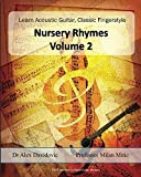 Learn Acoustic Guitar, Classic Fingerstyle: Nursery Rhymes Volume 2 (Learn Acoustic Guitar, Classic Figerstyle Book 6) (English Edition)
