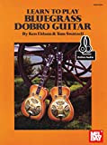 Learn to Play Bluegrass Dobro Guitar (English Edition)