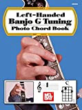 Left-Handed Banjo G Tuning Photo Chord Book (English Edition)