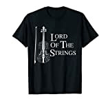 Lord Of The Strings Violin Music Lover Funny Gift Maglietta