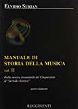 Manuale di storia della musica. Dalla musica strumentale al Cinquecento al periodo classico (Vol. 2)