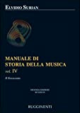 Manuale di storia della musica. Il Novecento (Vol. 4)