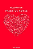 Mellotron Practice Notes: Red Heart Shaped Musical Notes Dancing Notebook for Serious Dance Lovers - 6"x9" 100 Pages Journal