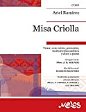 Misa Criolla: Tenor, coro mixto, percusión, instrumentos andinos y clave o piano (Spanish Edition)