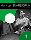 Monster Snare Drum - Volume 1 (English Edition)