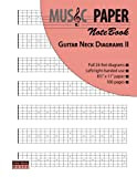 MUSIC PAPER NoteBook - Guitar Neck Diagrams II