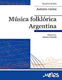 Música folklórica argentina: Para 1 y 2 flautas dulces soprano con acompañamiento optativo de guitarra y percusión (Spanish Edition)