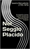 Nel Seggio Placido: Arranged for clarinet duet (or clarinet and bass clarinet) and piano by Kenneth D. Friedrich (English Edition)
