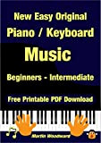 New Easy Original Piano / Keyboard Music - Beginners - Intermediate (English Edition)