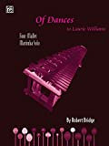 Of Dances: 4-mallet Marimba Solo: Four-Mallet Marimba Solo