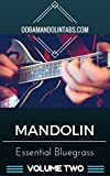 Ooba Mandolin Essentials: Bluegrass Volume Two: 10 Essential Bluegrass Songs to Learn on the Mandolin (English Edition)