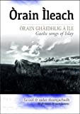 Orain Ileach: Gaelic Songs of Islay