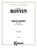 Organ Works, Volume II (Kalmus Edition) (English Edition)