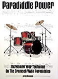 Paradiddle Power: Increasing Your Technique on the Drumset with Paradiddles