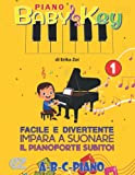 Piano BabyKey 1: Facile e divertente, impara a suonare il pianoforte subito!