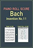 PIANO ROLL SCORE Bach Invention No.11 (English Edition)