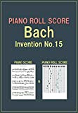 PIANO ROLL SCORE Bach Invention No.15 (English Edition)