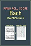 PIANO ROLL SCORE Bach Invention No.5 (English Edition)