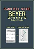 PIANO ROLL SCORE BEYER Op.101 No.65-69 (English Edition)
